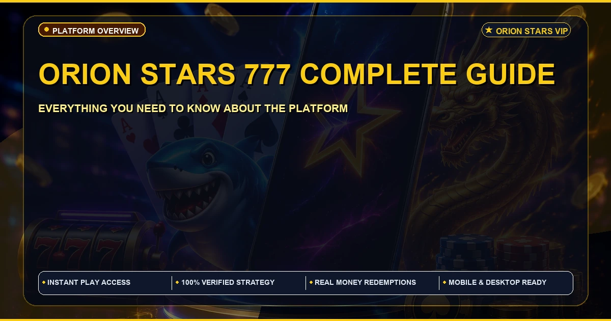 Orion Stars 777 | Online Play, Login and Download Guide