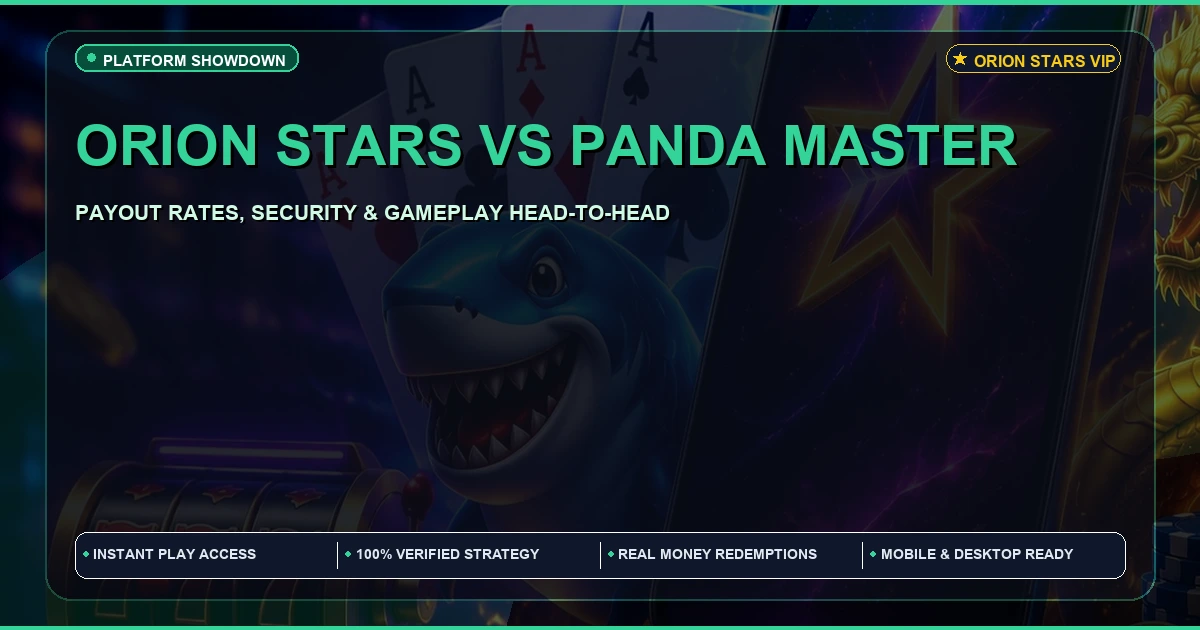 Orion Stars vs Pandamaster for Maximum Win | Full Comparison